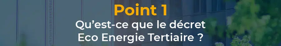 Qu’est-ce que le décret Eco Energie Tertiaire ?